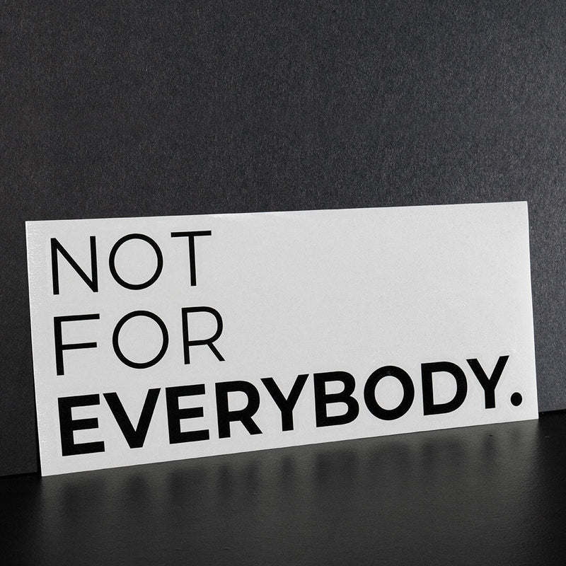 Not for Everybody Door Decal - ADRO