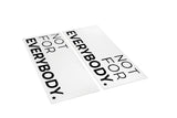 Not for Everybody Door Decal - ADRO